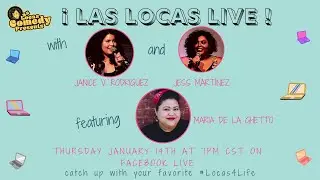 Las Locas Live - Season 2. Episode 1 - featuring Maria De La Ghetto
