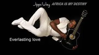 Jipps Way - EVERLASTING LOVE