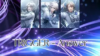 TRIGGER - Answer (Lyrics Video)(Japanese/Romanized)