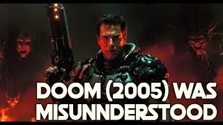 The Most Misunderstood Video Game Movie Ever: DOOM (2005)