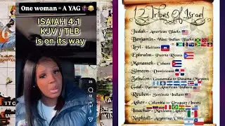 ISAIAH 4:1 KJV is on its way | Eve says a &lsquo;one-woman-man&rsquo; is a &ldquo;YAG&rdquo; 