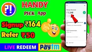 Handy pick App se kaise paisa kamaye | Handy pick Withdrawal Rs 1548, Handy Pick App Payment proof🤑
