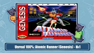Unreal 100%: Atomic Runner (Genesis) - №1