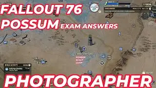 FALLOUT 76 - POSSUM - PHOTOGRAPHER EXAM ANSWER