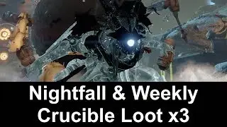 Destiny Rise of Iron - Nightfall & Weekly Shaxx Crucible Bounty Loot Rewards x3