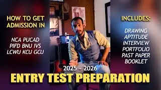 Entry Test Preparation | How to Get admission in NCA PUCAD IVS IAC LCWU KCU PIFD BNU GCU | RumaanArt