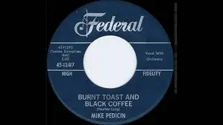 Mike Pedicin - Burnt Toast And Black Coffee - US Federal Records released 1961