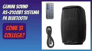 RECENSIONE (2025) : Gemini Sound AS-2108BT Sistema PA Bluetooth. DETTAGLI