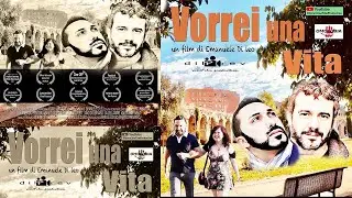 Vorrei una Vita film completo regista Emanuele Di Leo con Massimo Previtero