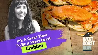 It&rsquo;s A Great Time To Be A Crabber in B.C. - Megan Eadie
