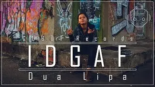 IDGAF - Dua Lipa (Rock Cover by CUBOT Records, Ly Le)