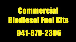 Commercial Biodiesel Fuel Kit