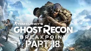 ONE LAST THING TOM CLANCY GHOST RECON BREAKPOINT gameplay walkthrough part 18 (PS4 PRO)