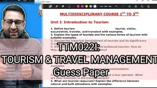 TTM022I: TOURISM & TRAVEL MANAGEMENT (FUNDAMENTALS OF TOURISM | Guess Paper