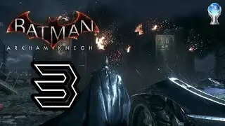 Batman: Arkham Knight #3 / Detonado 100% Platina / O Sequestro