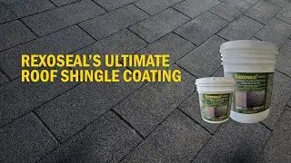 Seal, Protect & Enhance Your Roof with Rexoseal's Ultimate Roof Shingle Coating