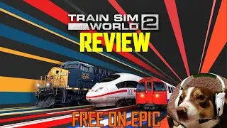 Train Sim World 2 Review - Free on EPIC