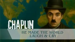 Charlie Chaplin: The Genius Who Made the Whole World Laugh and Cry | Ancient Code