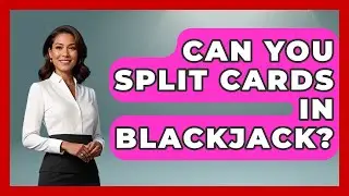 Can You Split Cards in Blackjack? | The Blackjack Blueprint