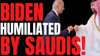 Beggar-In-Chief Joe Biden HUMILIATED by Saudi Arabia!