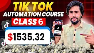 🚀 class 6 TikTok Automation Course | How to find content for tik tok | Earn from TikTok! 💻