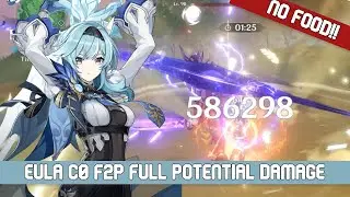 C0 Eula 600k Burst Damage w/ R1 WGS Peak Potential Damage Showcase! NO FOOD BUFF | Genshin Impact