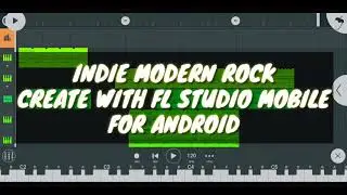 INDIE ROCK / MODERN ROCK CREATE WITH FL STUDIO MOBILE DEMO SONG