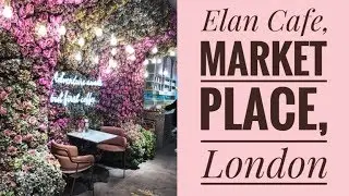 Elan Cafe, Market Place, London // New Instagram Cafe
