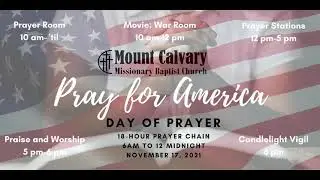 Pray for America ~ Day of Prayer - 18 hour Prayer Chain | November 17, 2021; 6 AM- Midnight