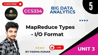 3.5 MapReduce Types - I/O Formats | Big data Analytics | CCS334 | Anna university R2021 in Tamil