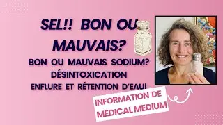 Sel 🧂!  Bon ou mauvais?  D&eacute;sintoxication, d&eacute;shydratation, enflure et r&eacute;tention d&rsquo;eau.