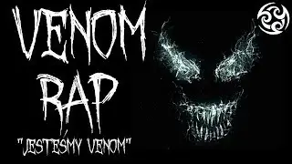 ♫ VENOM RAP [PL] - 