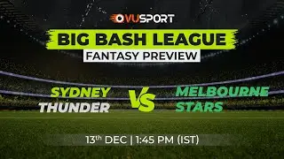 Big Bash League 2022 | ST vs MS | Match 1 | Fantasy Preview