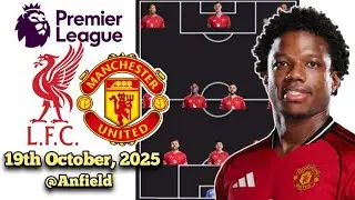 TYRELL MALACIA BACK✅ | Liverpool vs Manchester United Potential Lineup with MALACIA | Matchweek 08