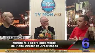 Marat&aacute; fala sobre andamento do Plano Diretor de Arboriza&ccedil;&atilde;o