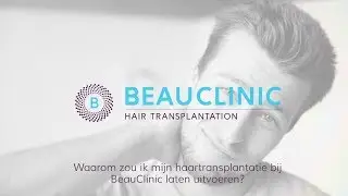 Waarom zou ik mijn haartransplantatie bij Beauclinic laten uitvoeren?