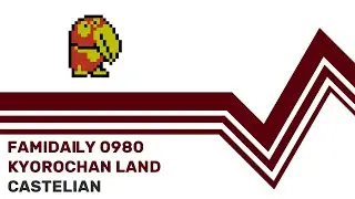Famidaily - Episode 0980 - Kyorochan Land/Castelian (キョロちゃんランド)