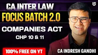 L7 CA Inter Law Question & Answer Practice Batch Focus Batch 2.0 | Co Act C 10 & 11 | Indresh Gandhi