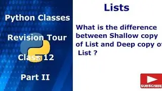 Python Classes - Shallow Copy Vs Deep Copy List - Revision Tour - Class 12 #shallow #python #list