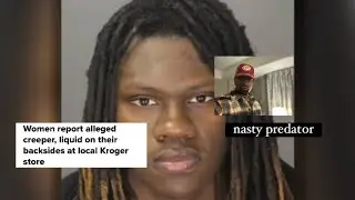 Police: Michigan Man Targeted Women with Unknown Liquid at Kroger. 🤢 NASTY 