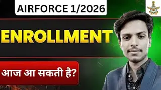 Can the Enrollment List Airforce 1 2026 come today? | Enrollment list | defenceverse
