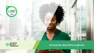 Exploring the Enterprise Big Data Engineer Certification | Introduction to the Course