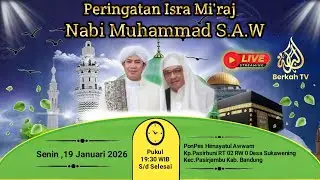 🔴LIVE ISRA MI'RAJ NABI MUHAMMAD SAW PONPES HIMAYATUL AWWAM | 19 JANUARY 2026 | BERKAH TV