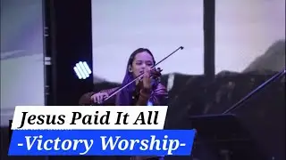 Jesus Paid It All by Victory Worship | January 21, 2026