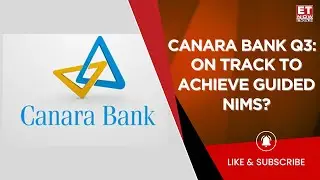 Canara Bank Q3 Earnings: Lower Interest Income Impacted NII | MD & CEO Satyanarayana Raju | ET Now