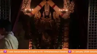 TULASI SAHASRANAMA ARCHANA TO SRI VENKATESHWARA SWAMY -24 JANUARY 2026 SATURDAY