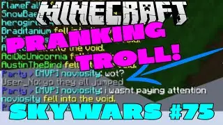 PRANKING AND TROLLING SKYWARS PLAYERS | Hypixel Skywars #75 w/ Friends