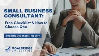Small Business Consultant Free Checklist & How to Choose One