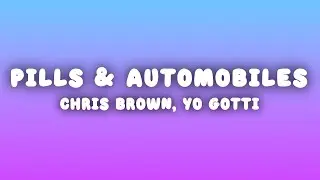 Chris Brown - Pills & Automobiles (Lyrics) ft. Yo Gotti & A Boogie wit da Hoodie