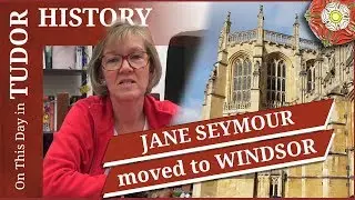 November 12 - Queen Jane Seymour's remains are moved to Windsor